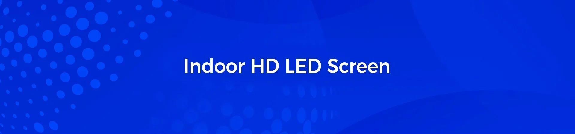 Indoor HD LED Screen